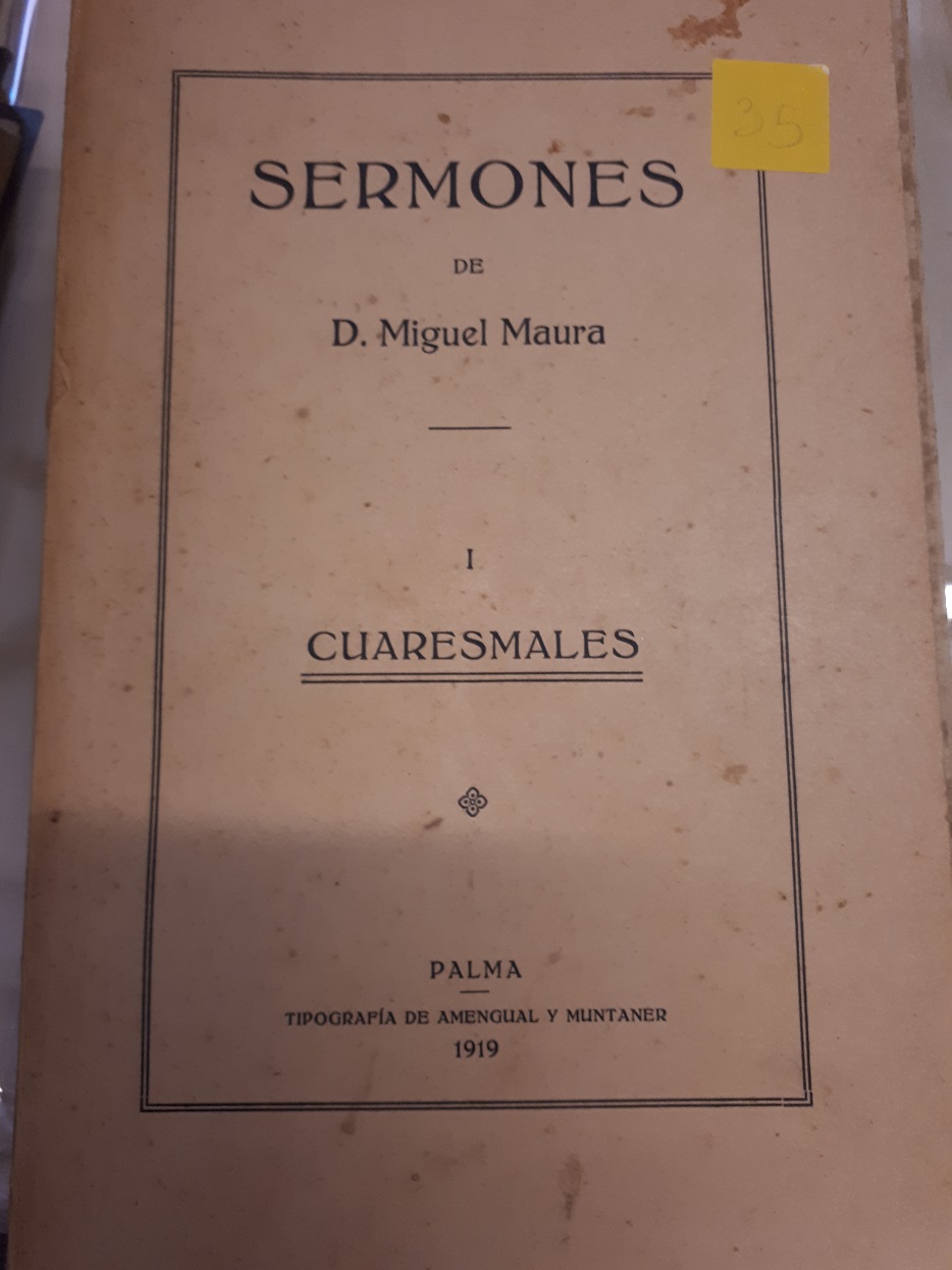 Coberta de Sermones de D. Miguel Maura Montaner, I, Cuaresmales