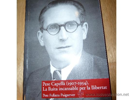 Coberta de Pere Capellà (1907-1954). La lluita incansable per la llibertat