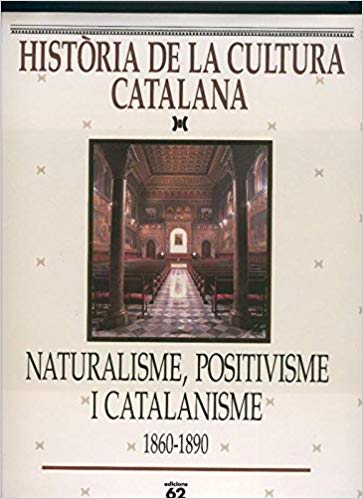 Coberta de Història de la Cultura Catalana. Naturalisme, positivisme i catalanisme 1860-1890