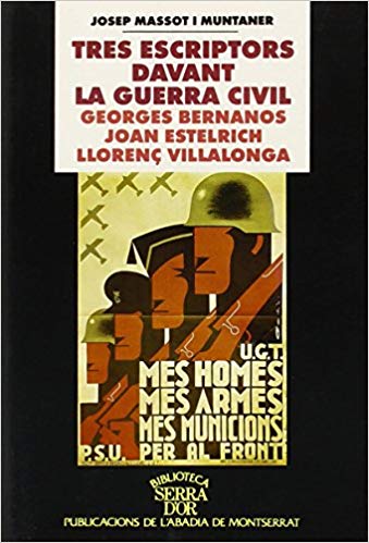 Coberta de Tres escriptors davant la guerra civil: Georges Bernanos, Joan Estelrich i Llorenç Villalonga