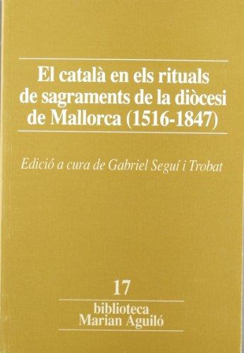 Coberta de El català en els rituals de sagraments de la diòcesi de Mallorca (1516-1847)