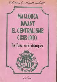 Coberta de Mallorca davant el centralisme (1868-1910)